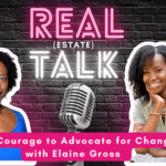 Real (Estate) Talk: The courage to advocate for change with Elaine Gross